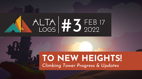 Alta Logs #3: To New Heights!